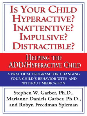 cover image of Is Your Child Hyperactive? Inattentive? Impulsive? Distractable?
